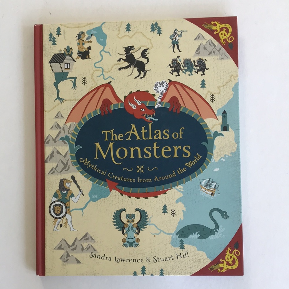 Atlas of Monsters Mythical Creatures from Around the World Hardcover Book